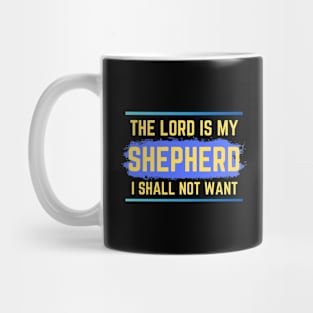 The Lord Is My Shepherd | Bible Verse Psalm 23:1 Mug